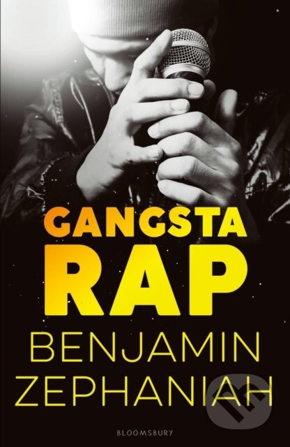 Kniha: Gangsta Rap (Benjamin Zephaniah). Bloomsbury, 2017 Kniha: Gangsta Rap (Benjamin Zephaniah). Bloomsbury, 2017