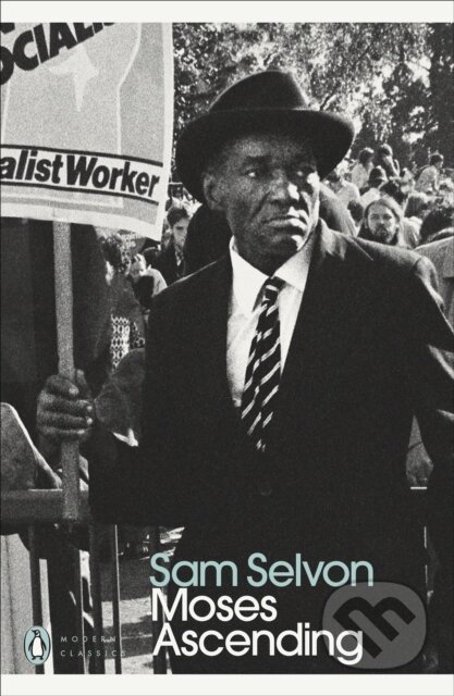 Kniha: Moses Ascending (Sam Selvon). Penguin Classics, 2020 Kniha: Moses Ascending (Sam Selvon). Penguin Classics, 2020