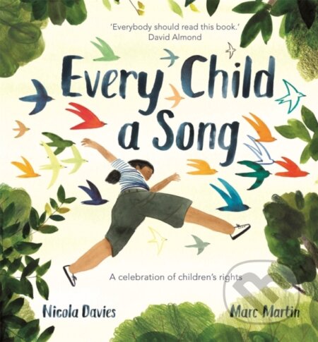 Kniha: Every Child A Song (Nicola Davies). Wren and Rook, 2020 Kniha: Every Child A Song (Nicola Davies). Wren and Rook, 2020