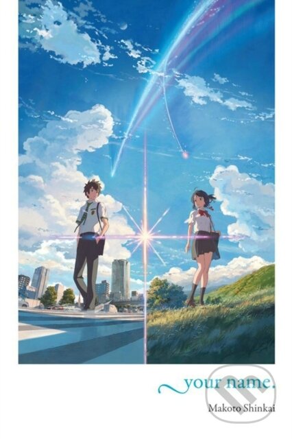 Kniha: your name. (Makoto Shinkai). Yen Press, 2017 Kniha: your name. (Makoto Shinkai). Yen Press, 2017