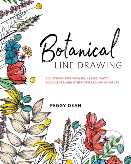 Kniha: Botanical Line Drawing (Peggy Dean). , 2018 Kniha: Botanical Line Drawing (Peggy Dean). , 2018