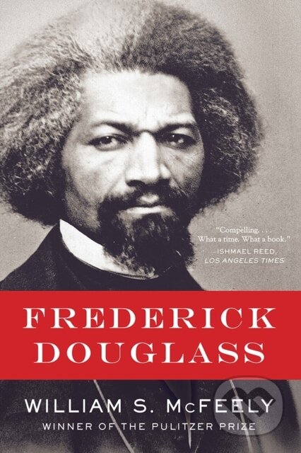 Kniha: Frederick Douglass (William S. a Ph.D. McFeely). WW Norton & Co, 2017 Kniha: Frederick Douglass (William S. a Ph.D. McFeely). WW Norton & Co, 2017