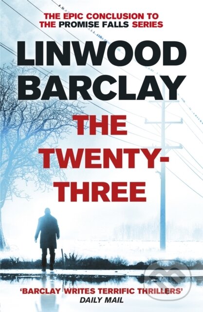 Kniha: The Twenty-Three (Linwood Barclay). Orion, 2017 Kniha: The Twenty-Three (Linwood Barclay). Orion, 2017