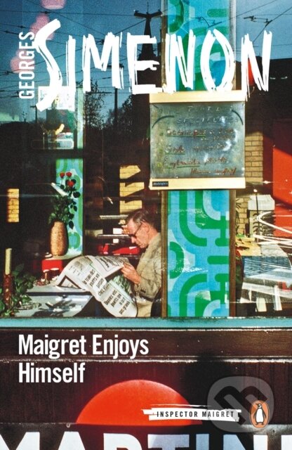 Kniha: Maigret Enjoys Himself (Simenon Georges). Penguin Classics, 2017 Kniha: Maigret Enjoys Himself (Simenon Georges). Penguin Classics, 2017