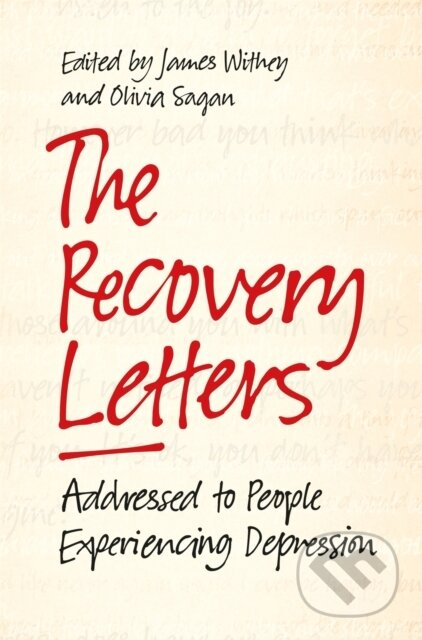 Kniha: The Recovery Letters (James Withey a Olivia Sagan). Jessica Kingsley, 2017 Kniha: The Recovery Letters (James Withey a Olivia Sagan). Jessica Kingsley, 2017