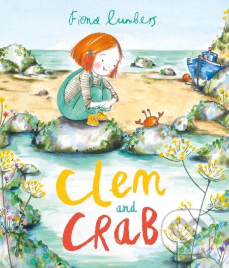 Kniha: Clem and Crab (Fiona Lumbers). Andersen, 2020 Kniha: Clem and Crab (Fiona Lumbers). Andersen, 2020