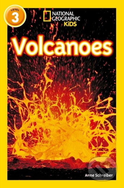 Kniha: Volcanoes (Anne Schreiber a National Geographic Kids). Collins, 2017 Kniha: Volcanoes (Anne Schreiber a National Geographic Kids). Collins, 2017