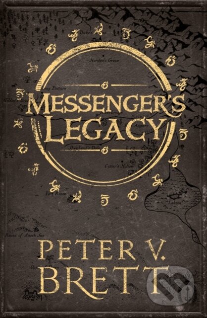 Kniha: Messenger’s Legacy (Peter V. Brett). HarperCollins, 2017 Kniha: Messenger’s Legacy (Peter V. Brett). HarperCollins, 2017