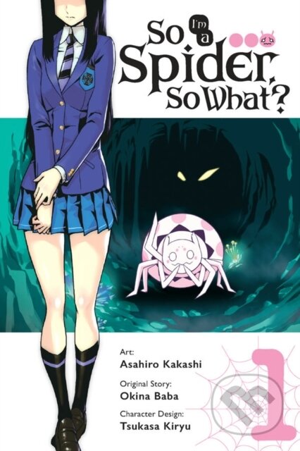 Kniha: So I'm a Spider, So What?, Vol. 1 (manga) (Asahiro Kakashi, Okina Baba a Bianca Pistillo). Yen Press, 2017 Kniha: So I'm a Spider, So What?, Vol. 1 (manga) (Asahiro Kakashi, Okina Baba a Bianca Pistillo). Yen Press, 2017