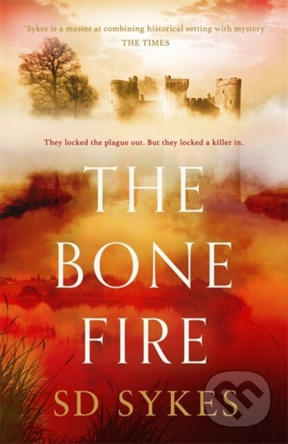 Kniha: The Bone Fire (S D Sykes). Hodder Paperback, 2020 Kniha: The Bone Fire (S D Sykes). Hodder Paperback, 2020