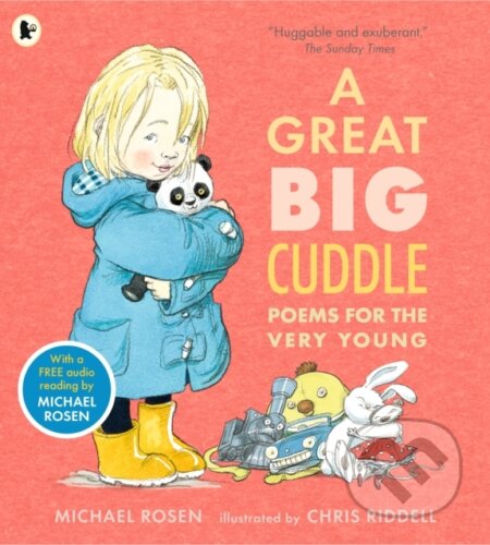 Kniha: A Great Big Cuddle (Michael Rosen). Walker books, 2017 Kniha: A Great Big Cuddle (Michael Rosen). Walker books, 2017