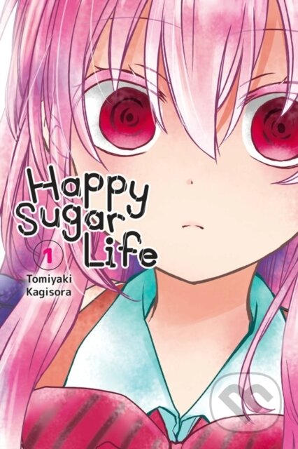 Kniha: Happy Sugar Life, Vol. 1 (Jan Cash a Tomiyaki Kagisora). Yen Press, 2019 Kniha: Happy Sugar Life, Vol. 1 (Jan Cash a Tomiyaki Kagisora). Yen Press, 2019