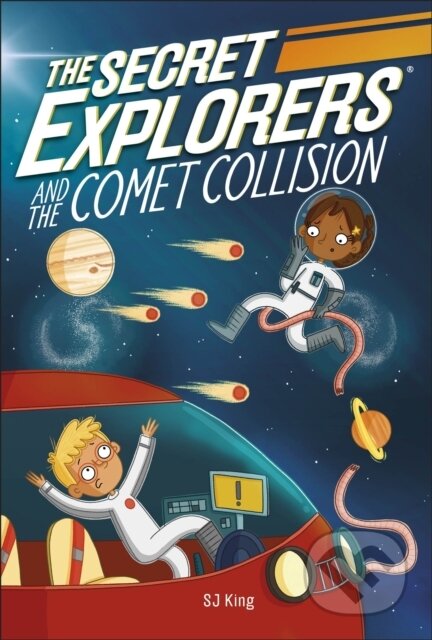 Kniha: The Secret Explorers and the Comet Collision (SJ King). , 2020 Kniha: The Secret Explorers and the Comet Collision (SJ King). , 2020