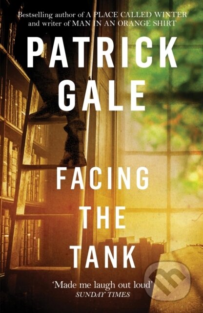 Kniha: Facing the Tank (Patrick Gale). Tinder, 2018 Kniha: Facing the Tank (Patrick Gale). Tinder, 2018