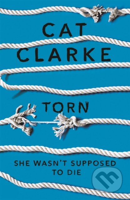 Kniha: Torn (Cat Clarke). , 2017 Kniha: Torn (Cat Clarke). , 2017