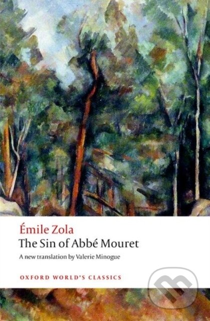 Kniha: The Sin of Abbe Mouret (Emile Zola). Oxford University Press, 2017 Kniha: The Sin of Abbe Mouret (Emile Zola). Oxford University Press, 2017