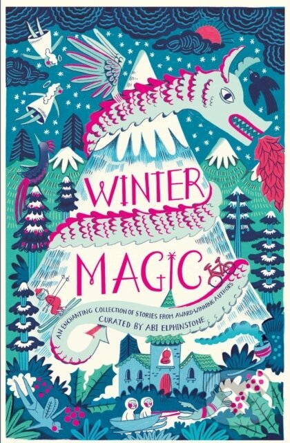 Kniha: Winter Magic (Abi Elphinstone). Simon & Schuster, 2017 Kniha: Winter Magic (Abi Elphinstone). Simon & Schuster, 2017