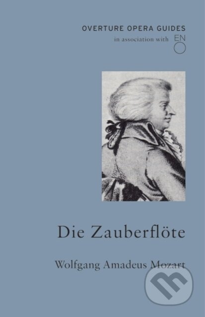 Kniha: Die Zauberflote (The Magic Flute) (Wolfgang Amadeus Mozart). , 2019 Kniha: Die Zauberflote (The Magic Flute) (Wolfgang Amadeus Mozart). , 2019