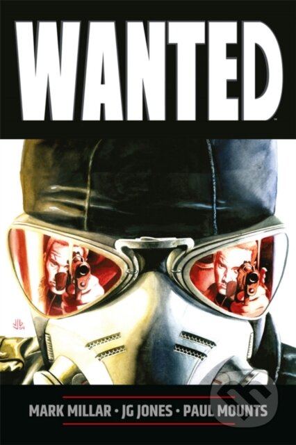 Kniha: Wanted (New Printing) (Mark Millar). Image Comics, 2018 Kniha: Wanted (New Printing) (Mark Millar). Image Comics, 2018