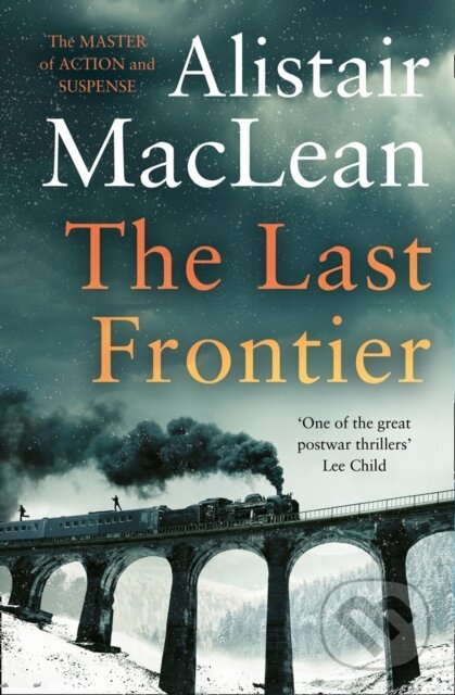 Kniha: The Last Frontier (Alistair Maclean). HarperCollins, 2020 Kniha: The Last Frontier (Alistair Maclean). HarperCollins, 2020