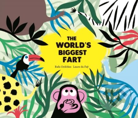 Kniha: The World's Biggest Fart (Rafael Ordez Cuadrado). , 2017 Kniha: The World's Biggest Fart (Rafael Ordez Cuadrado). , 2017