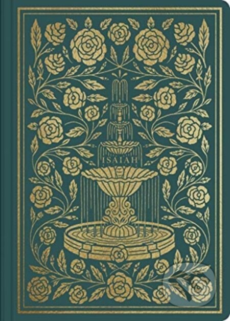 Kniha: ESV Illuminated Scripture Journal (Bible). Crossway Books, 2019 Kniha: ESV Illuminated Scripture Journal (Bible). Crossway Books, 2019