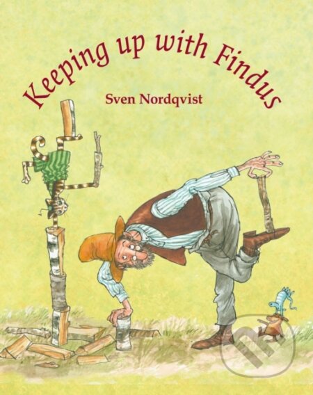 Kniha: Keeping up with Findus (Sven Nordqvist). Hawthorn, 2019 Kniha: Keeping up with Findus (Sven Nordqvist). Hawthorn, 2019
