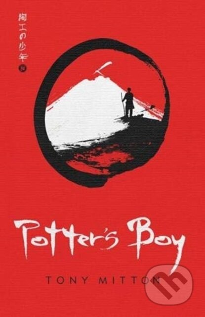 Kniha: Potter's Boy (Tony Mitton). David Fickling Books, 2019 Kniha: Potter's Boy (Tony Mitton). David Fickling Books, 2019