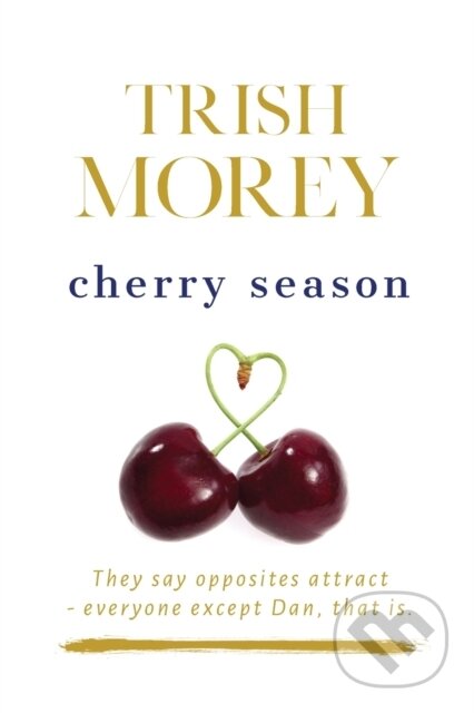 Kniha: Cherry Season (Trish Morey). , 2020 Kniha: Cherry Season (Trish Morey). , 2020
