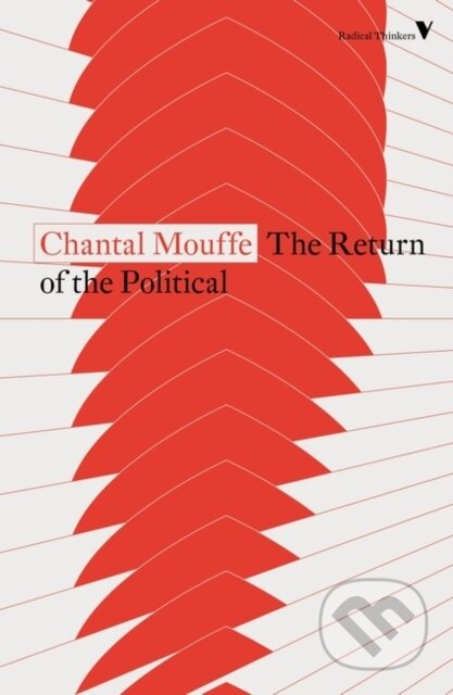 Kniha: The Return of the Political (Chantal Mouffe). Verso, 2020 Kniha: The Return of the Political (Chantal Mouffe). Verso, 2020