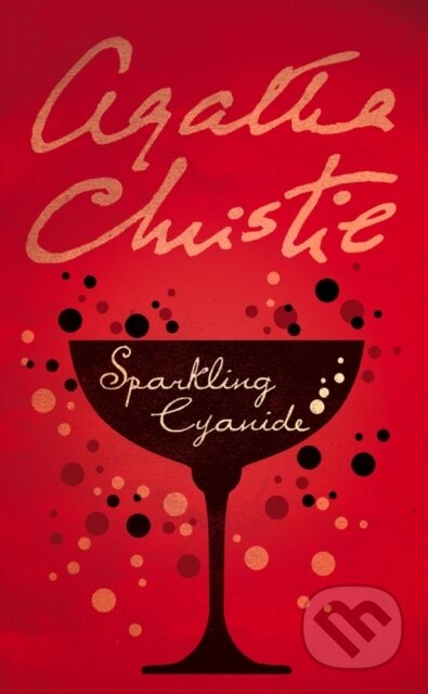 Kniha: Sparkling Cyanide (Agatha Christie). HarperCollins, 2017 Kniha: Sparkling Cyanide (Agatha Christie). HarperCollins, 2017