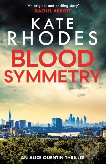 Kniha: Blood Symmetry (Kate Rhodes). Mulholland Books, 2017 Kniha: Blood Symmetry (Kate Rhodes). Mulholland Books, 2017