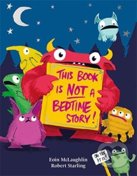 Kniha: This Book is Not a Bedtime Story (Eoin Mclaughlin). , 2020 Kniha: This Book is Not a Bedtime Story (Eoin Mclaughlin). , 2020