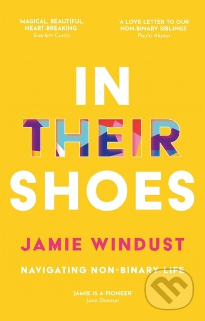 Kniha: In Their Shoes (Jamie Windust). Jessica Kingsley, 2020 Kniha: In Their Shoes (Jamie Windust). Jessica Kingsley, 2020