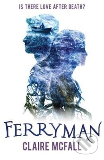 Kniha: Ferryman (Claire Mcfall). Floris Books, 2017 Kniha: Ferryman (Claire Mcfall). Floris Books, 2017