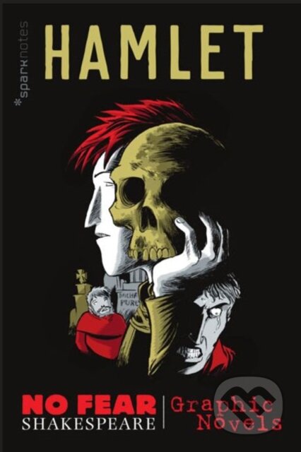 Kniha: Hamlet (No Fear Shakespeare) (SparkNotes a William Shakespeare). SparkNotes, 2020 Kniha: Hamlet (No Fear Shakespeare) (SparkNotes a William Shakespeare). SparkNotes, 2020