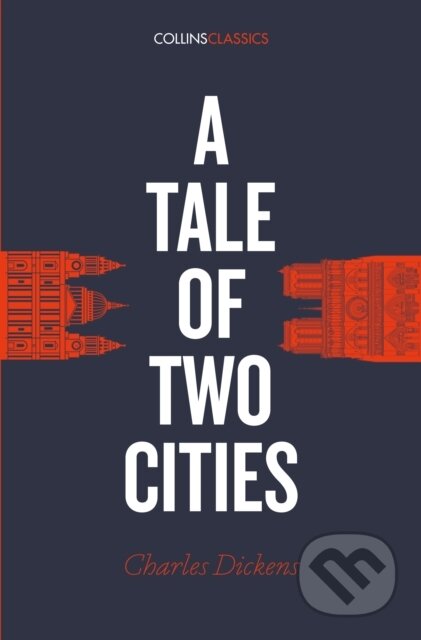 Kniha: A Tale of Two Cities (Charles Dickens). William Collins, 2017 Kniha: A Tale of Two Cities (Charles Dickens). William Collins, 2017
