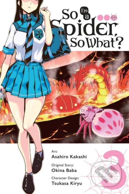 Kniha: So I'm a Spider, So What?, Vol. 3 (manga) (Asahiro Kakashi, Okina Baba a Bianca Pistillo). Yen Press, 2018 Kniha: So I'm a Spider, So What?, Vol. 3 (manga) (Asahiro Kakashi, Okina Baba a Bianca Pistillo). Yen Press, 2018