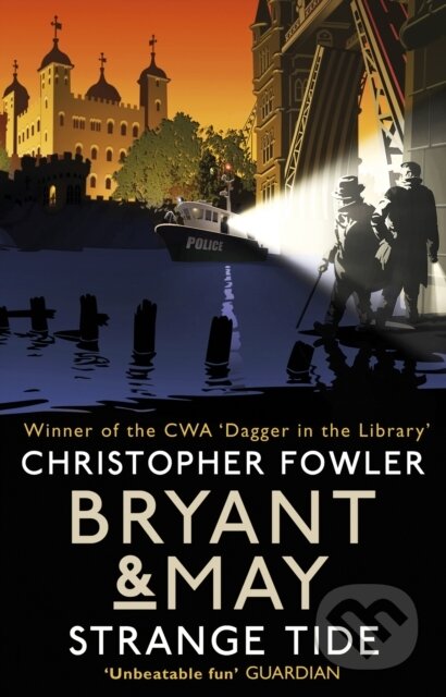 Kniha: Bryant & May - Strange Tide (Christopher Fowler). Bantam Books, 2017 Kniha: Bryant & May - Strange Tide (Christopher Fowler). Bantam Books, 2017