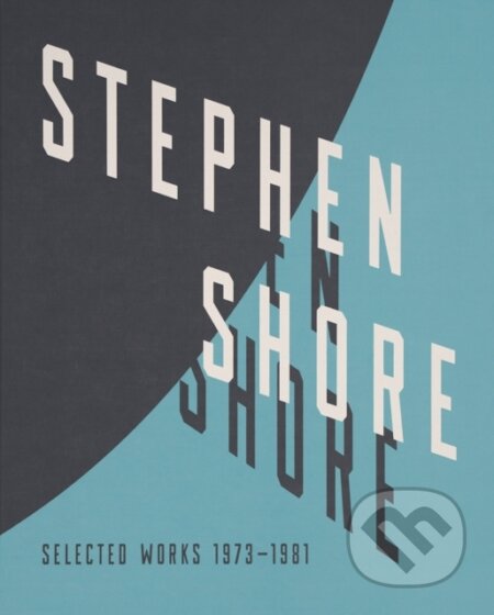 Kniha: Stephen Shore (Stephen Shore). Aperture, 2017 Kniha: Stephen Shore (Stephen Shore). Aperture, 2017