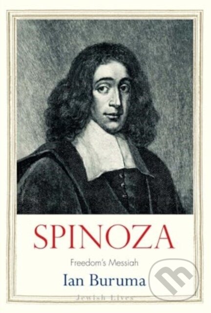 Kniha: Spinoza (Ian Buruma). Yale University Press, 2025 Kniha: Spinoza (Ian Buruma). Yale University Press, 2025