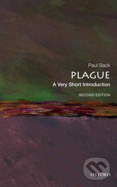 Kniha: Plague (Paul Slack). Oxford University Press, 2021 Kniha: Plague (Paul Slack). Oxford University Press, 2021