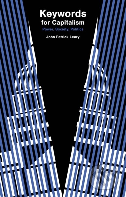 Kniha: Keywords (John Patrick Leary). Haymarket Books, 2022 Kniha: Keywords (John Patrick Leary). Haymarket Books, 2022