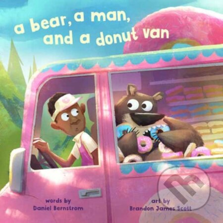 Kniha: A Bear, a Man, and a Donut Van (Brandon James Scott a Daniel Bernstrom). , 2026 Kniha: A Bear, a Man, and a Donut Van (Brandon James Scott a Daniel Bernstrom). , 2026