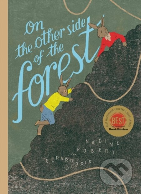 Kniha: On the Other Side of the Forest (Nadine Robert). Greystone Books, 2026 Kniha: On the Other Side of the Forest (Nadine Robert). Greystone Books, 2026