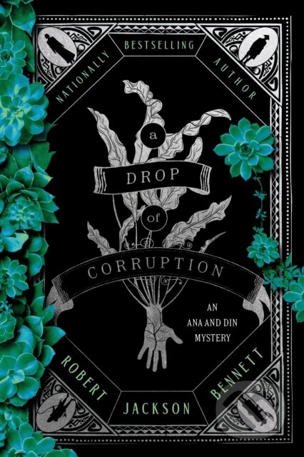 Kniha: Drop of Corruption (Robert Jackson Bennett). , 2025 Kniha: Drop of Corruption (Robert Jackson Bennett). , 2025