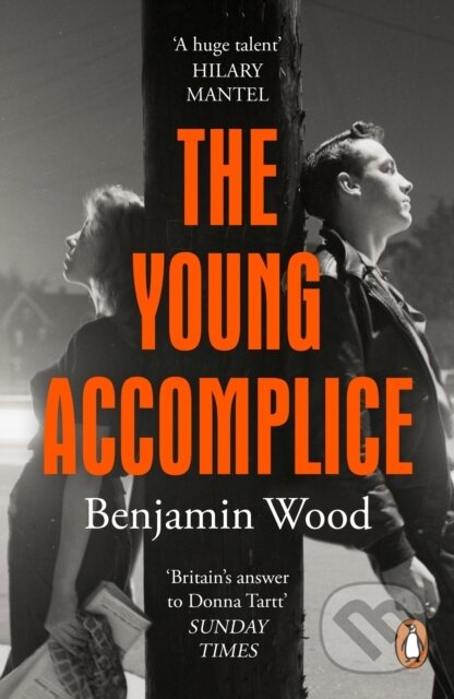 Kniha: The Young Accomplice (Benjamin Wood). Penguin Books, 2023 Kniha: The Young Accomplice (Benjamin Wood). Penguin Books, 2023