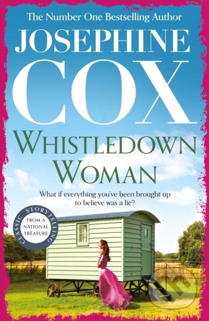 Kniha: Whistledown Woman (Josephine Cox). Headline Book, 2024 Kniha: Whistledown Woman (Josephine Cox). Headline Book, 2024