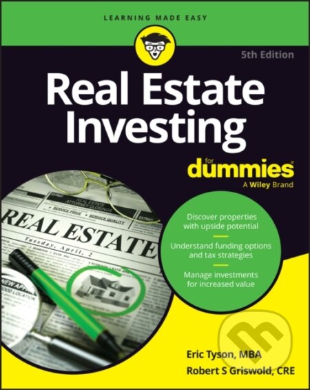 Kniha: Real Estate Investing For Dummies (Eric Tyson a Robert S. Griswold). , 2025 Kniha: Real Estate Investing For Dummies (Eric Tyson a Robert S. Griswold). , 2025