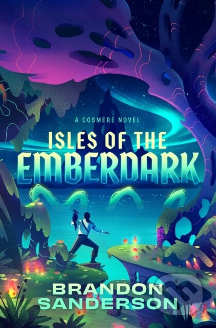 Kniha: Isles of the Emberdark (Brandon Sanderson). Tor Books, 2026 Kniha: Isles of the Emberdark (Brandon Sanderson). Tor Books, 2026